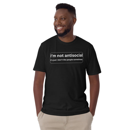 Not Antisocial Short-Sleeve Unisex T-Shirt